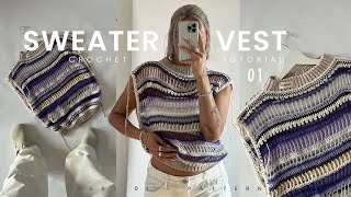 crochet SWEATER VEST tutorial part 1  body part 4 patterns mesh style [upl. by Kciredohr]