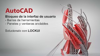 AUTOCAD  Bloqueo de las barras de herramientas paneles y ventanas flotantes Solución [upl. by Gnolb]