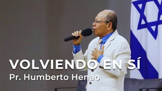 VOLVIENDO EN SÍ  Pr Humberto Henao [upl. by Euqinomad133]