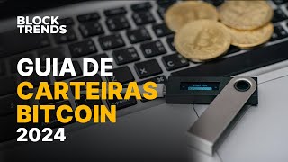 As MELHORES carteiras de BITCOIN em 2024 GUIA COMPLETO [upl. by Lev866]