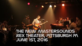 The New Mastersounds  Rex Theater  June 1st 2016  Pittsburgh PA  SBDHD [upl. by Noiroc]