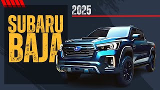 SUBARU BAJA 2025  La PICKUP Mitad TOYOTA Mitad SUBARU [upl. by Yuhas827]