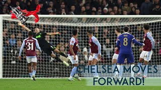 Chelsea Moves Forward Chelsea Vs Aston Villa Review [upl. by Nuhsyar]