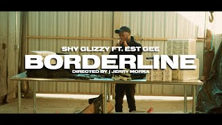 Shy Glizzy  Borderline feat EST Gee Official Video [upl. by Vasiliki]