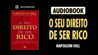 O seu direito de ser Rico AudioBook Napoleon Hill [upl. by Tengdin594]