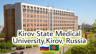 Kirov State Medical UniversityKirovRussia 🇷🇺🇧🇩 [upl. by Abdella]