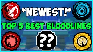 NEWEST Top 5 BEST Bloodlines Tier List In Shindo Life [upl. by Toogood386]