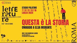 Letterature Festival 2024 Questa è la Storia Omaggio a Elsa Morante [upl. by Nurat]