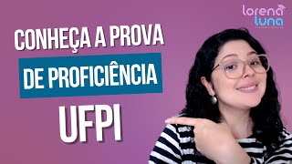 Conheça a prova de proficiência da UFPI [upl. by Marnia410]