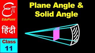 🔴 Units and Measurement  3  Plane Angle and Solid Angle  in HINDI for Class 11 [upl. by Ballinger851]