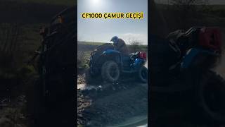 CF MOTO CF1000 ATV ÇAMUR GEÇİŞİ [upl. by Ordnazil]