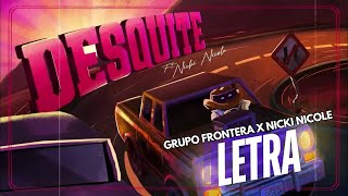 Grupo Frontera x Nicki Nicole  DESQUITE Letra [upl. by Barcot]