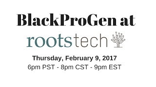 BlackProGen LIVE Ep25 2017 RootsTech Conference [upl. by Haily]