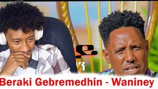 Beraki Gebremedhin  Waniney ዋኒነይ  New Eritrean Music reaction video [upl. by Florie]