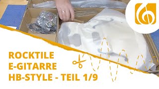 Rocktile EGitarren Bausatz HBStyle Teil 1 Unboxing und Werkzeuge [upl. by Whale466]