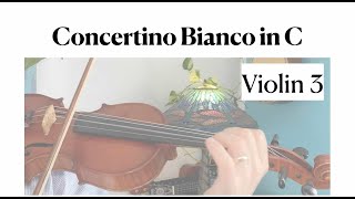 Concertino Bianco in C Violin 3 [upl. by Loredana717]