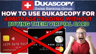 How to use dukascopy for arbitrage trading without buying their virtual card [upl. by Sitra877]