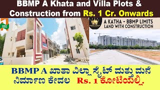 BBMP A Khata and Villa Plots amp Construction from Rs 1 Cr Onwards [upl. by Elatsyrc896]