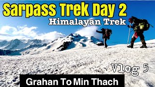 Vlog 5  Day 2  sar pass trek yhai  himalayas sar pass trek himalayan trek himalayan trekking [upl. by Janifer]