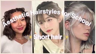 ✨Aesthetic Hairstyles for School ✨ Short Hair Version Easy [upl. by Aniteb620]