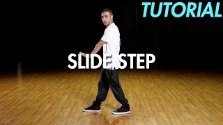 How to Slide Step Hip Hop Dance Moves Tutorial  Mihran Kirakosian [upl. by Fanya845]