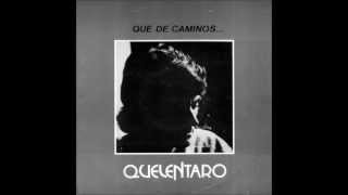 Quelentaro album completo quotQue de caminosquot de 1977 [upl. by Inoy]