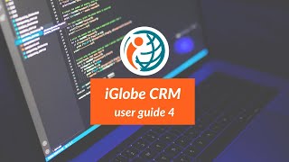 iGlobe CRM  user guide 4  Navigation [upl. by Nayek]