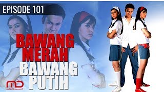 Bawang Merah Bawang Putih  2004  Episode 101 [upl. by Patterson]