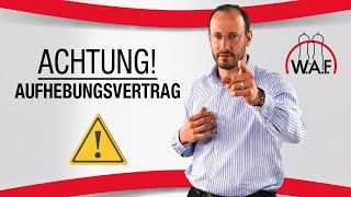 Aufhebungsvertrag  Was müssen Arbeitnehmer beachten  Betriebsrat Video [upl. by Aihsel]