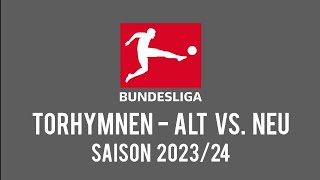 Bundesliga Torhymnen  Alt vs Neu [upl. by Ainirtac]