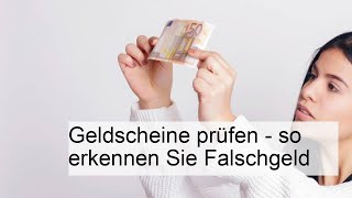 Geldscheine prüfen  so erkennen Sie Falschgeld [upl. by Brewster]