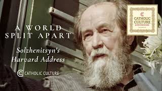 Aleksandr Solzhenitsyn  A World Split Apart  Catholic Culture Audiobooks [upl. by Ecylla]