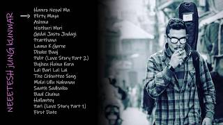 Neetesh Jung Kunwar  All Top Songs  Audio Jukebox  2019 Updated [upl. by Analim]