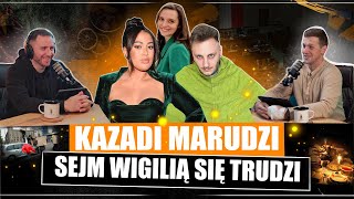 Kazadi marudzi Sejm Wigilią się trudzi 2 [upl. by Yrailih]