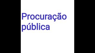 Procuração Pública para que serve  Vem com o Luh [upl. by Wehtam]