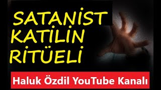 SATANİST RİTÜELE Mİ KURBAN GİTTİ [upl. by Amity]