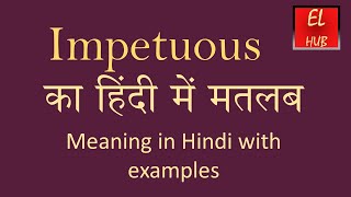 Impetuous meaning in Hindi [upl. by Carlota145]