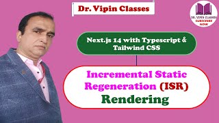 Incremental Static Regeneration Rendering in Next JS  ISR in Next JS  Next js 14 Tutorial 55 [upl. by Nnylyt593]