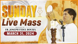 SUNDAY FILIPINO MASS TODAY LIVE II MARCH 31 2024 I EASTER  FR JOSEPH FIDEL ROURA [upl. by Haianeb]