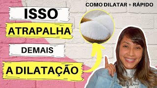 COMO DILATAR MAIS RÁPIDO  Evite o que mais atrapalha a dilatação  Mamãe Conversadeira [upl. by Mellicent]