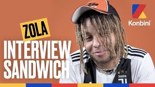 Zola  Interview Sandwich [upl. by Negeam]