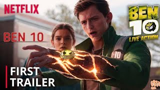 BEN 10 Movie First Trailer  Tom Holland  Netflix [upl. by Intihw]