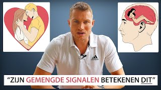 Wat Wil Hij Nou Gemengde Signalen ONTCIJFERT [upl. by Zippora347]