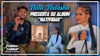 ¡EXCLUSIVA NATTI NATASHA PRESENTA ÁLBUM “NATTIVIDAD” HABLA DEL MOVIMEINTO DE RD FUERA DE CABINA [upl. by Nosnorb759]