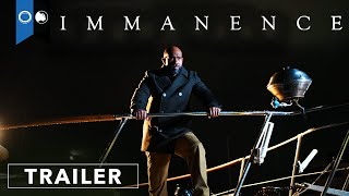 Immanence  Official Trailer  Thriller [upl. by Adara]