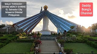 WALKED THROUGH  Divine Mercy Shrine El Salvador City Misamis Oriental Philippines [upl. by Terrance]