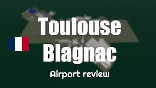 Toulouse Blagnac Airport review [upl. by Meryl]