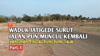 Waduk Jatigede Surut II Pemukiman Warga yang Tenggelam oleh Waduk Jatigede Sekarang Terlihat Kembali [upl. by Krid492]