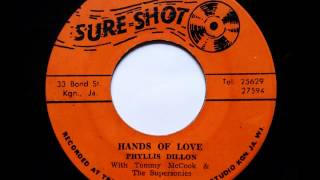 Phyllis Dillon Hands of Love  Sure Shot [upl. by Macfadyn255]