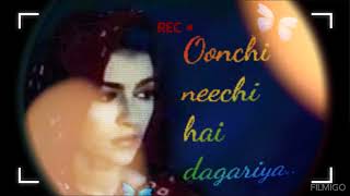 Oonchi neechi hai dagariya  Anaida 🎶🎵🎶🎵💃💃 [upl. by Kacie]